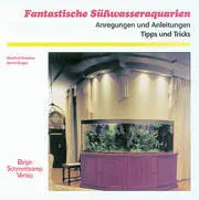 Must-Have Fantastische Süsswasseraquarien