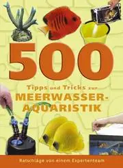 500 Tipps und Tricks zur Meerwasseraquaristik Heißes Angebot